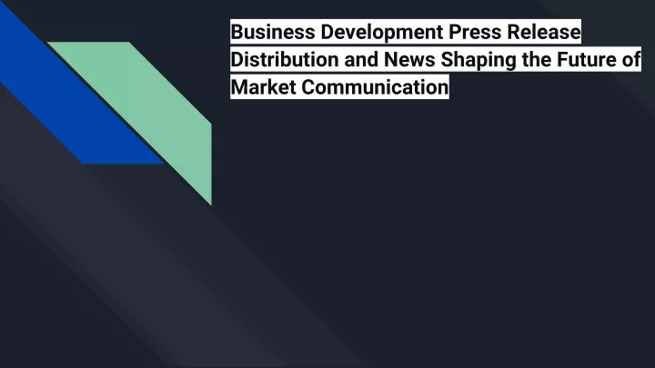 business development press release distribution