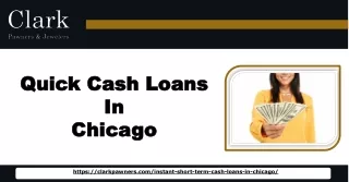 Access Quick Cash Loans in Chicago at Clark Pawners & Jewelers