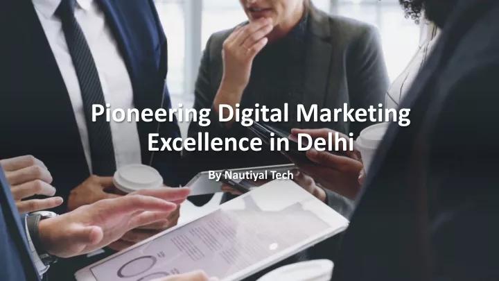 pioneering digital marketing excellence in delhi
