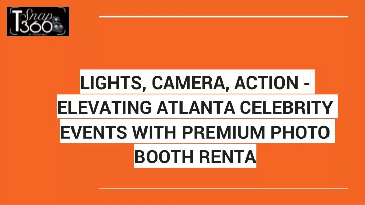 lights camera action elevating atlanta celebrity events with premium photo booth renta