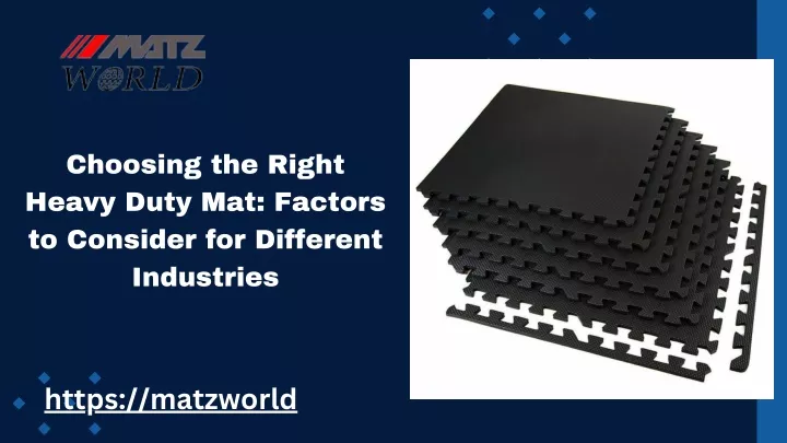 choosing the right heavy duty mat factors