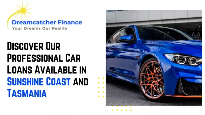 discover our professional car loans available