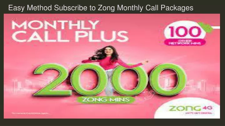 easy method subscribe to zong monthly call