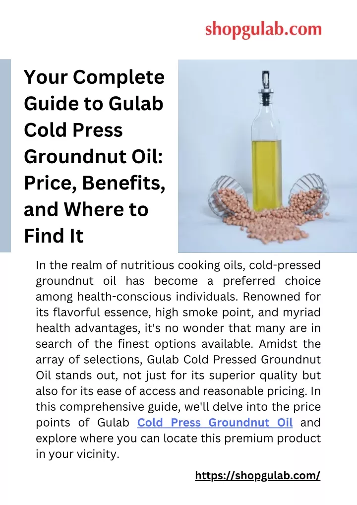 your complete guide to gulab cold press groundnut