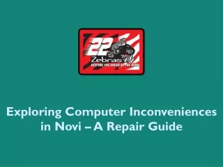 Exploring Computer Inconveniences in Novi – A Repair Guide