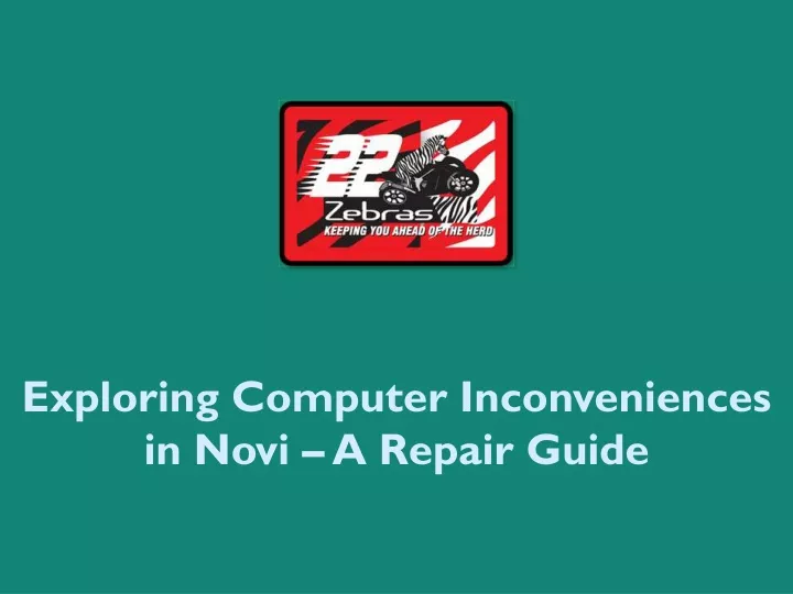 exploring computer inconveniences in novi