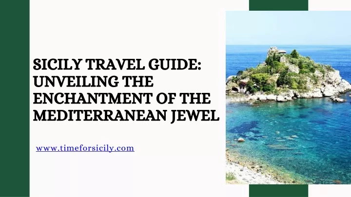 sicily travel guide unveiling the enchantment