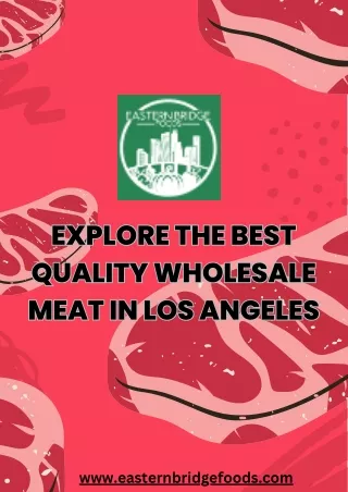 Explore the Best Quality Wholesale Meat in Los Angeles