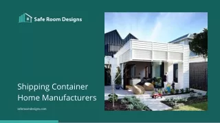 Shipping Container Home Manufacturers | Safe Room Designs