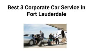 Best 3 Corporate Car Service in Fort Lauderdale