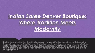 Indian Saree Denver Boutique Where Tradition Meets Modernity