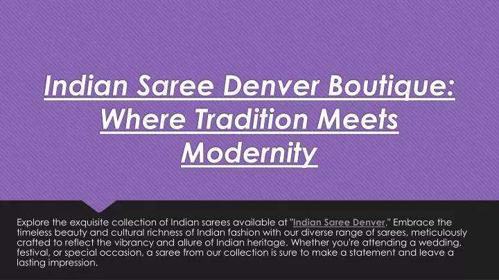 indian saree denver boutique where tradition meets modernity