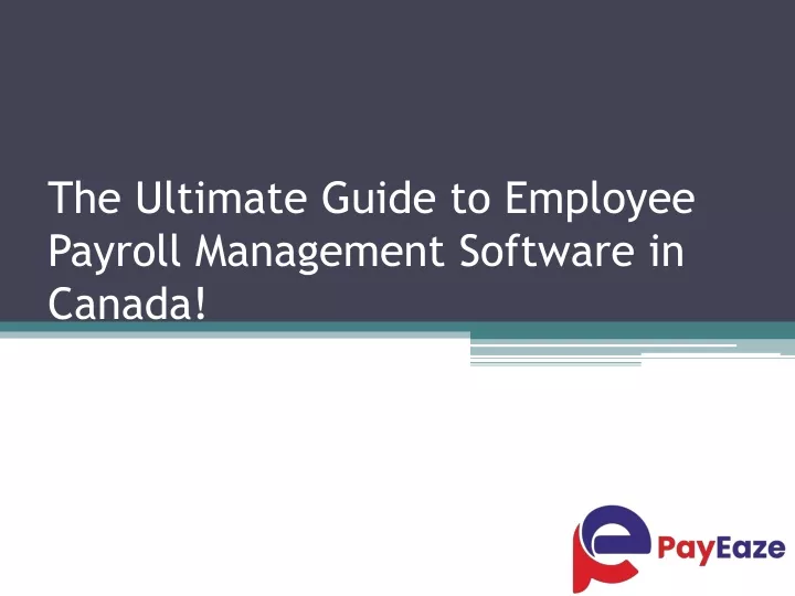 the ultimate guide to employee payroll management software in canada