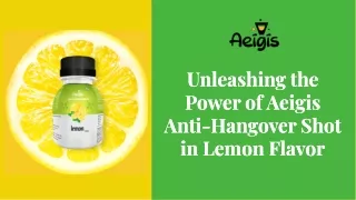 Revitalize Your Mornings with Aeigis Lemon Flavor Anti Hangover Shot