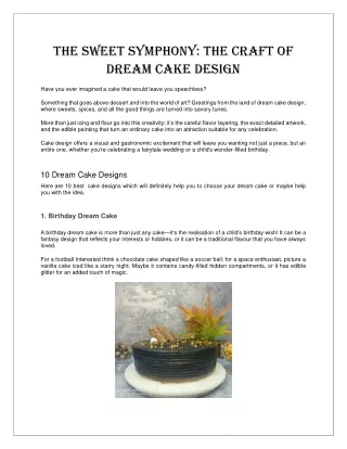 The Sweet Symphony: The Craft of Dream Cake Design