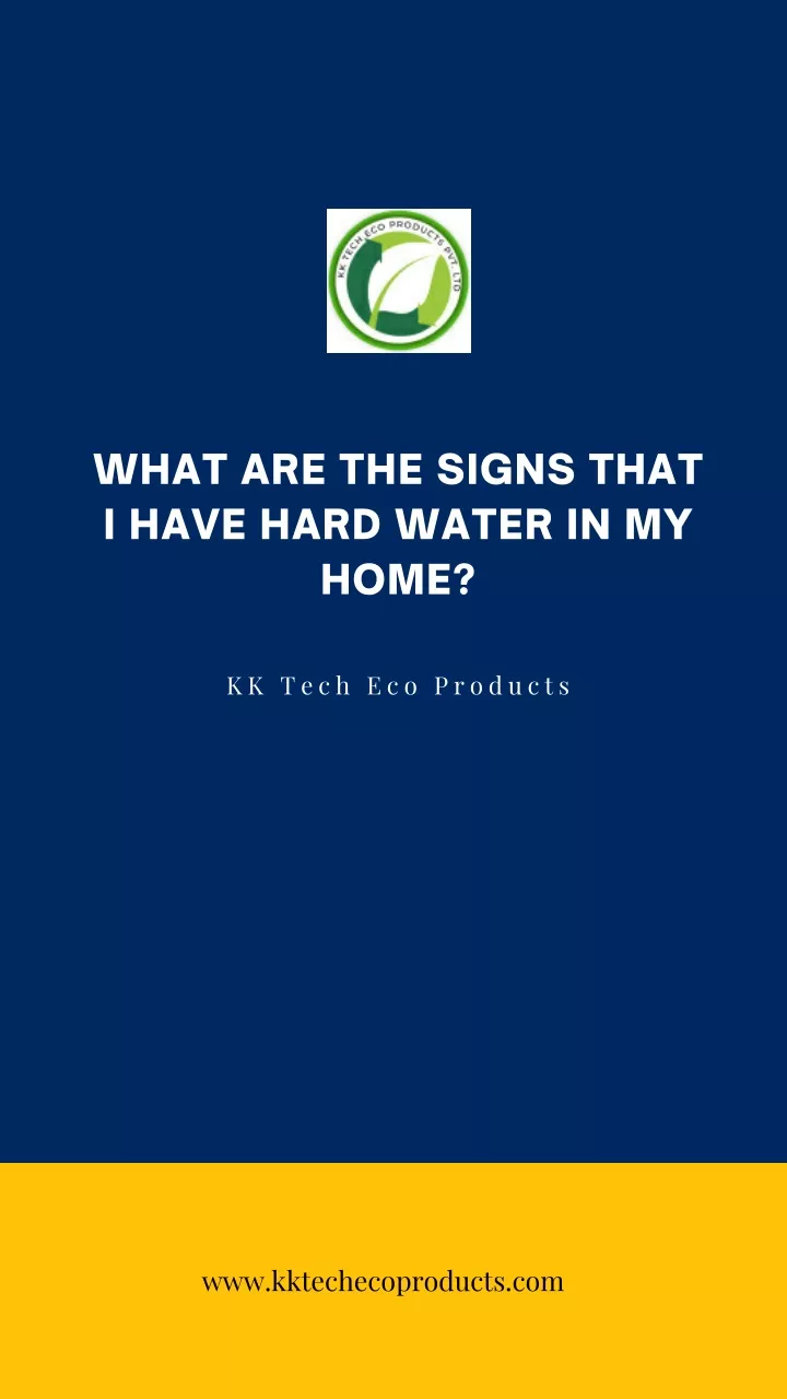 what are the signs that i have hard water