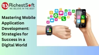 Mastering Mobile Application Development Strategies for Success in a Digital World