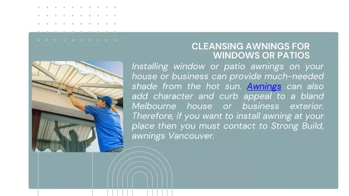 cleansing awnings for windows or patios