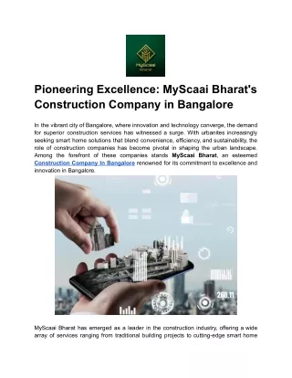 Pioneering Excellence_ MyScaai Bharat's Construction Company in Bangalore