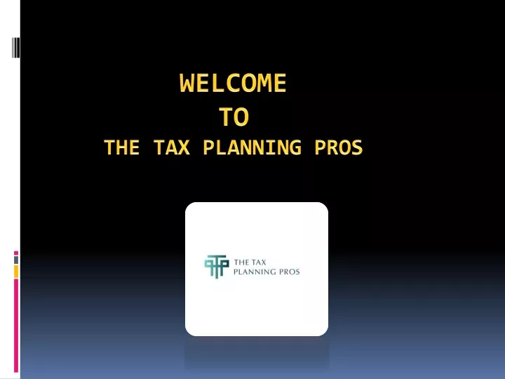 welcome to the tax planning pros