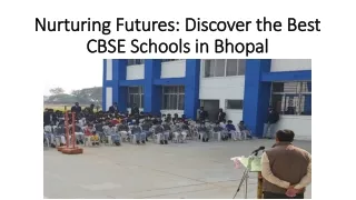 Nurturing Futures: Discover the Best CBSE Schools in Bhopal