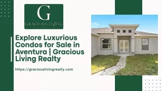 Explore Luxurious Condos for Sale in Aventura  Gracious Living Realty