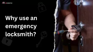 Why Use an Emergency Locksmith?