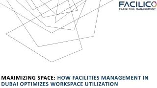 How Facilities Management in Dubai Optimizes Workspace Utilization