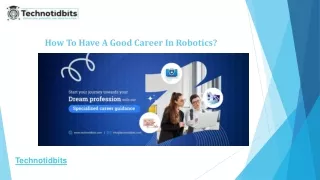 How To Have A Good Career In Robotics