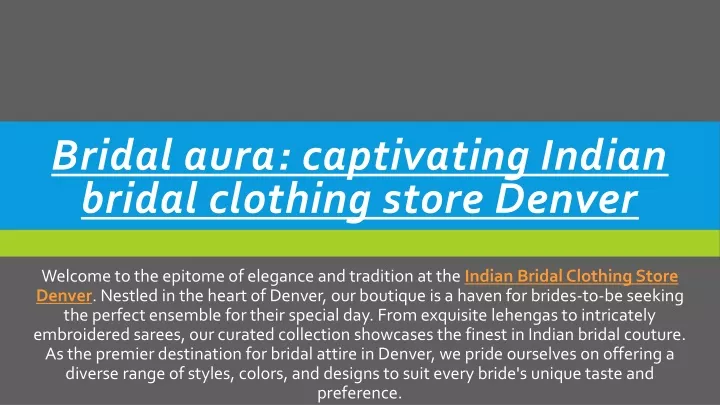 bridal aura captivating indian bridal clothing store denver