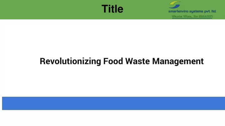 revolutionizing food waste management