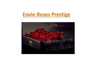 Envie Roses Prestige