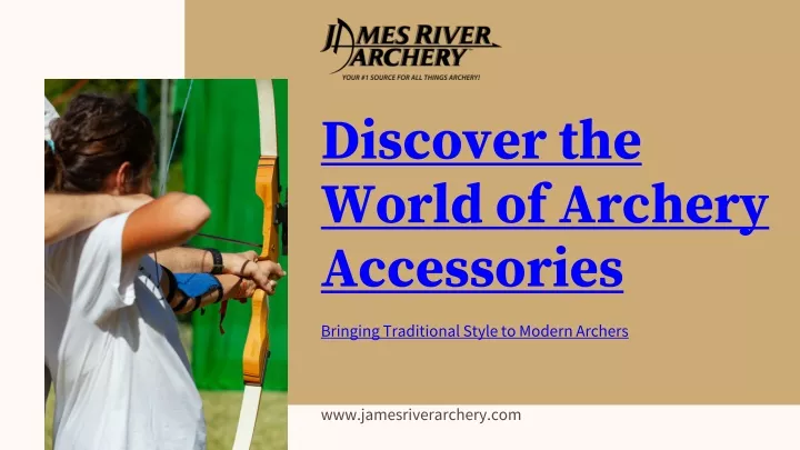 discover the world of archery accessories
