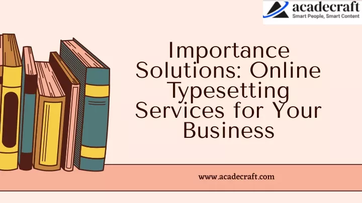 importance solutions online typesetting services