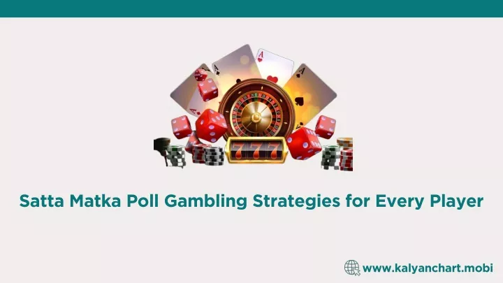 satta matka poll gambling strategies for every