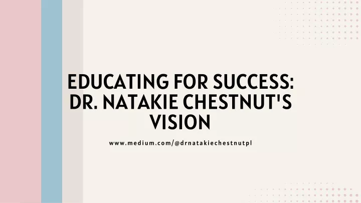 educating for success dr natakie chestnut s vision