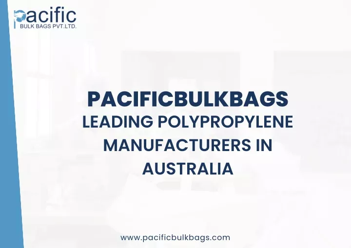 pacificbulkbags leading polypropylene