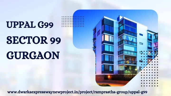 uppal g99 sector 99 gurgaon