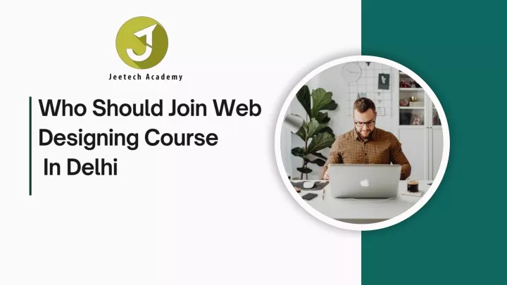 who should join web designing course in delhi