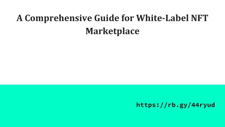 a comprehensive guide for white label nft marketplace