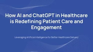 How AI and ChatGPT in Healthcare is Redefining Patient Care and Engagement?