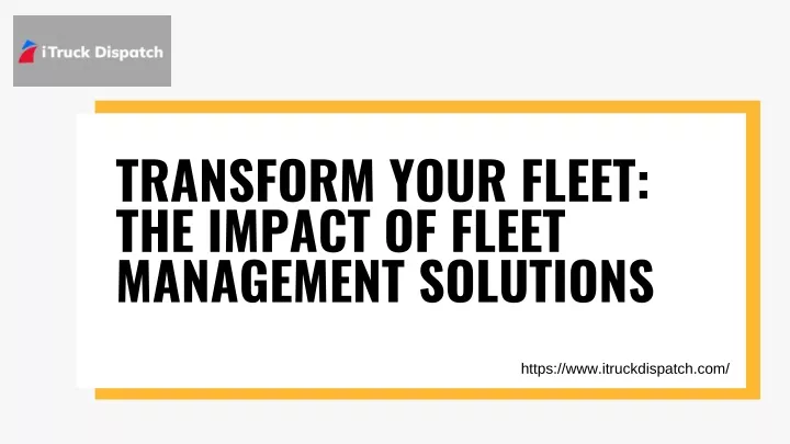 transform your fleet the impact of fleet