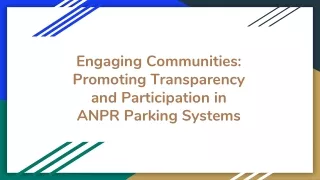 Engaging Communities_ Promoting Transparency and Participation in ANPR Parking Systems