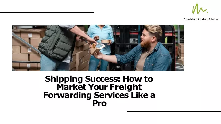 shipping success how to market your freight