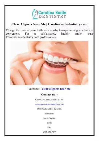 clear aligners near me carolinasmiledentistry com