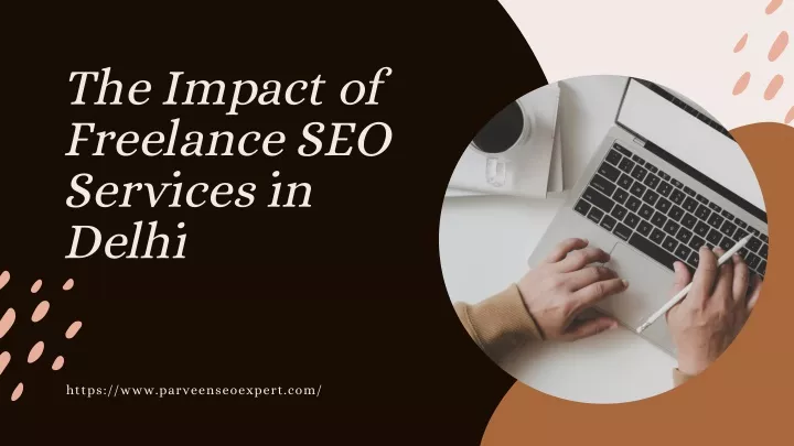 the impact of freelance seo services in delhi