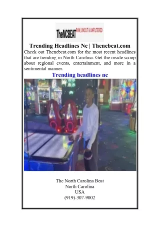 Trending Headlines Nc  Thencbeat.com