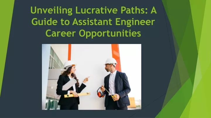 unveiling lucrative paths a guide to assistant engineer career opportunities