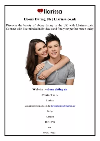 Ebony Dating Uk  Llarissa.co.uk