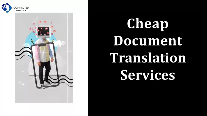 cheap document t r a n s l a t i o n services